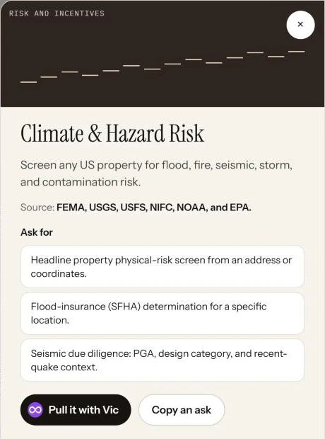 A data source panel for Climate and Hazard Risk: what it's for, the source (FEMA, USGS, USFS, NIFC, NOAA and EPA), three things to ask for, and Pull it with Vic and Copy an ask buttons.